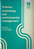 Science, technology and environmental management