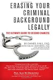 Erasing Your Criminal Background Legally: The Ultimate Guide To Second Chances