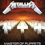 Master Of Puppets ~ Metallica