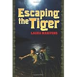 Escaping the Tiger ~ Laura Manivong