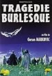 Tragedie burlesque (1995)