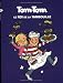 Tom-Tom et Nana, tome 3 : Tom-Tom, le roi de la tambouille Tom-Tom et Nana, tome 3 : Tom-Tom, le roi de la tambouille
