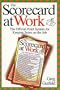 The Scorecard at Work: The Official Point System for Keeping Score on the Job (An Owl Book)