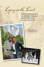 Legacy on the Land: A Black Couple Discovers Our National Inheritance and Tells Why Every American Should Care