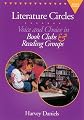 Literature Circles: Voice and Choice in Book Clubs & Reading Groups