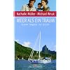 Meer als ein Traum: Unter Segeln ins Gl�ck