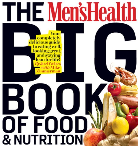 The Men's Health Big Book of Food & Nutrition: 