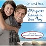 H&ouml;rbuch Mit guter Laune in den Tag (Aktiv-Suggestion)