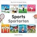 My First Bilingual BookSports (EnglishGerman)