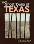 More Ghost Towns of Texas