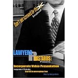 Don't Get Screwed By This Guy...Lawyers R Bastards Presents Incorporate Video Presentation