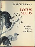Lotus Seeds: Children, Pictures, and Books