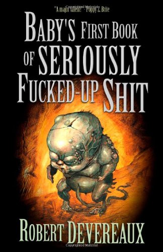 Baby's First Book of Seriously Fucked-up Shit