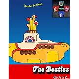 Beatles de A � Zpar Daniel Ichbiah