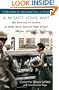 A Mighty Long Way: My Journey to Justice at Little Rock Central High School