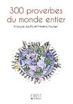 Petit livre de - 300 proverbes du mon...