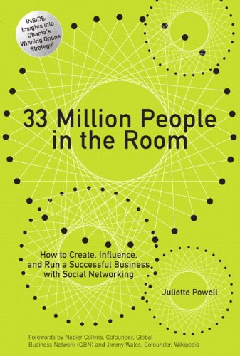 33 Million People in the Room: How to Create, Influence, and Run a Successful Business with Social Networking (paperback)