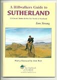 A hillwalker's guide to Sutherland : 22 great climbs in the far north of Scotland