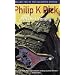 Favourite Works by and about Philip K Dick