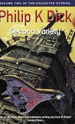 Second Variety (Collected Stories: Vol 2)
