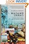 Madame Dread: A Tale of Love, Vodou and  Civil Strife in Haiti