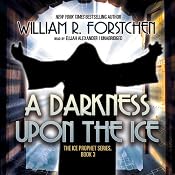 A Darkness upon the Ice | [William R. Forstchen]