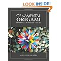 Ornamental Origami: Exploring 3D Geometric Designs