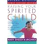 Raising Your Spirited Child Rev Ed: A Guide for Pa&hellip by Mary Sheedy Kurcinka