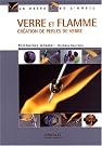 Verre et flamme...