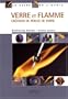 Verre et flamme (French Edition)