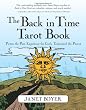 The Back In Time Tarot Book: Picture The Past, Experience The Cards, Understanding The Present