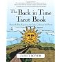 The Back In Time Tarot Book: Picture The Past, Exp&hellip by Janet Boyer