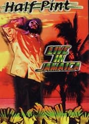 Half Pint - Live in Jamaica