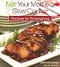 Books : Not Your Mother's Slow Cooker Recipes for Entertaining [NOT YOUR MOTHERS SLOW COOKER R]