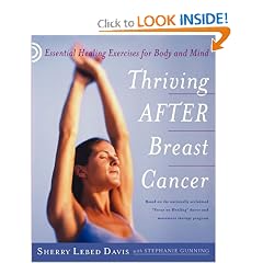 Thriving After Breast Cancer: Essential Healing Exercises for Body and Mind by Sherry Lebed Davis