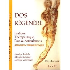 Dos r�g�n�r� : Pratique Th�rapeutique, Dos & Articulations