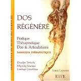 Dos r�g�n�r� : Pratique Th�rapeutique, Dos & Articulationspar Idris Lahore