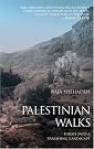 Palestinian Walks: Forays...