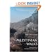 Palestinian Walks: Forays into a Vanishing Landscape