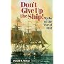 Don't Give Up the Ship!: Myths of the War of 1812
