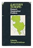 Eastern Europe : essays in geographical problems