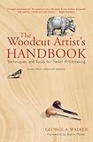The woodcut artist's handbook : techniques and tools for relief printmaking