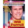Will Ferrell (Popular Culture, a View from the Paparazzi)