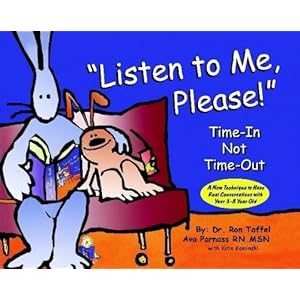 "Listen to Me Please!" Time-In Not Time-Out