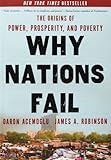 Why Nations Fail: The Origins of Power, Prosperity, and Poverty