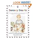 Sensory Smarts: A Book for Kids with ADHD or Autism Spectrum Disorders Struggling with Sensory Integration Problems