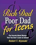 Produkt-Bild: (RICH DAD, POOR DAD FOR TEENS: THE SECRETS ABOUT MONEY--THAT YOU DON'T LEARN IN SCHOOL! ) By Kiyosaki, Robert T. (Author) Hardcover Published on (04, 2009)
