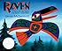 Raven: A Trickster Tale from the Pacific Northwest