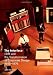 The Interface: IBM and the Transformation of Corporate Design, 1945-1976 (A Quadrant Book) The Interface: IBM and the Transformation of Corporate Design, 1945-1976 (A Quadrant Book)