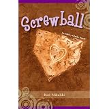 Screwball: An Ashley Clarke Novel